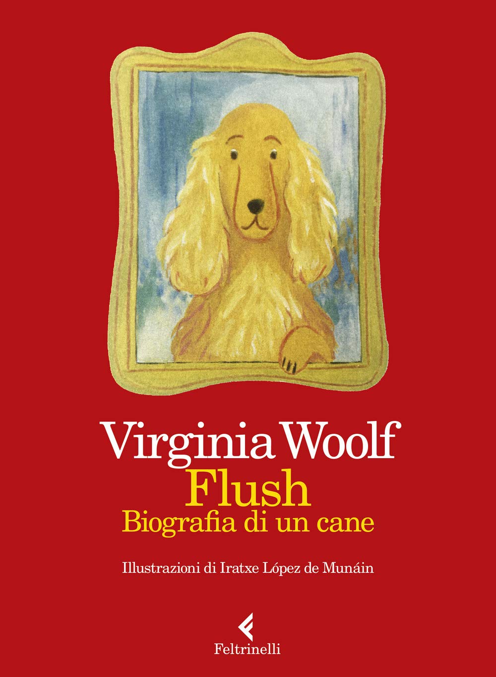 Flush. Biografia di un cane. Ediz. a colori book