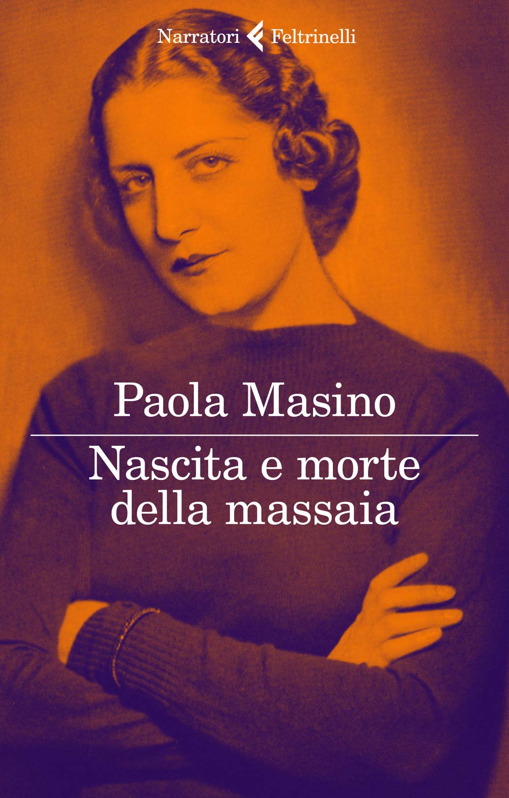 Nascita e morte della massaia (I narratori) Classics