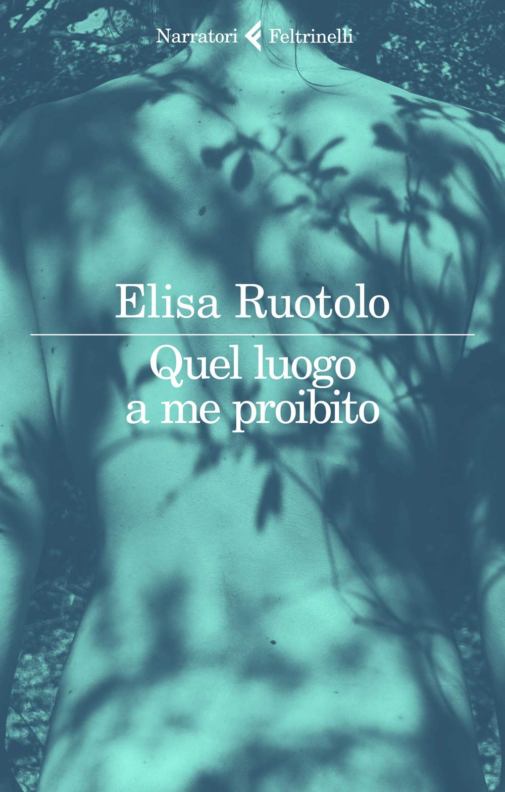 Quel luogo a me proibito (I narratori, Band 1) Contemporary literature