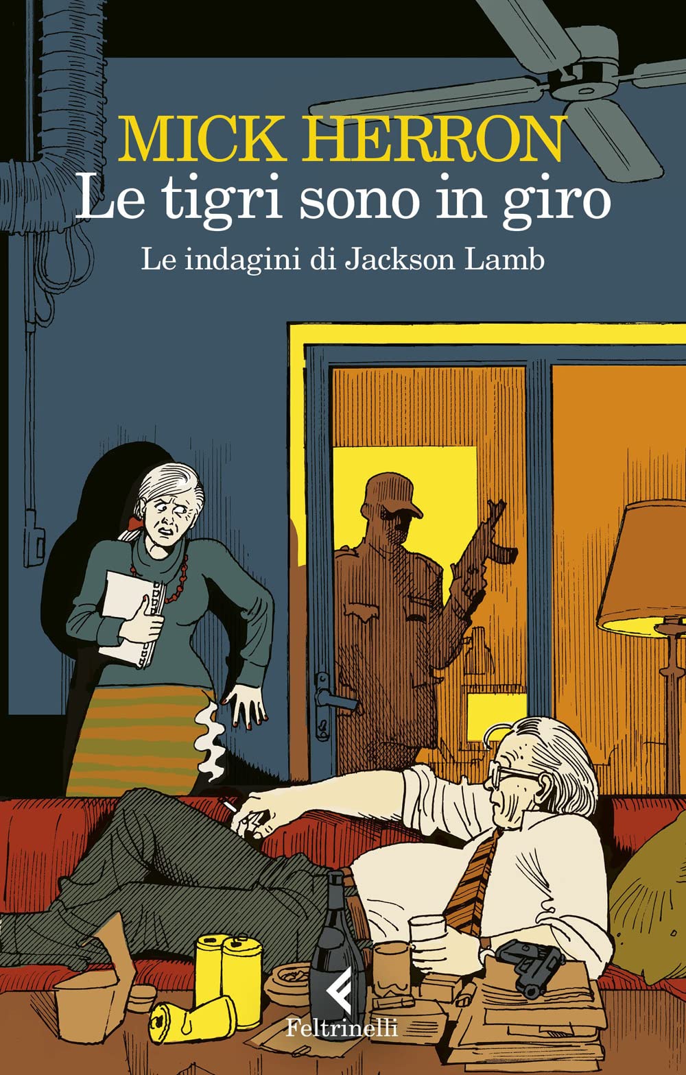 Le tigri sono in giro. Le indagini di Jackson Lamb Contemporary literature