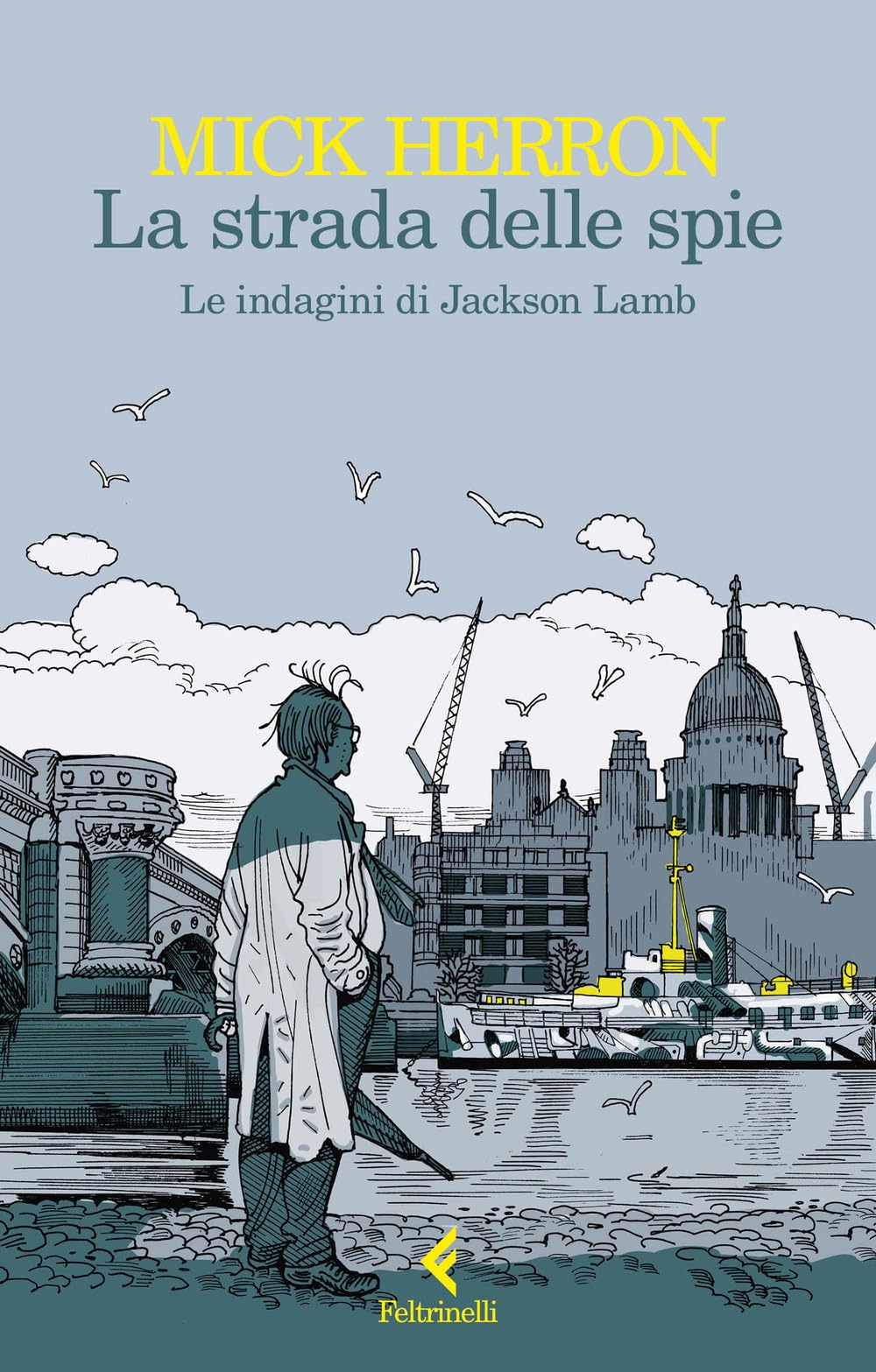 La strada delle spie. Le indagini di Jackson Lamb Contemporary literature