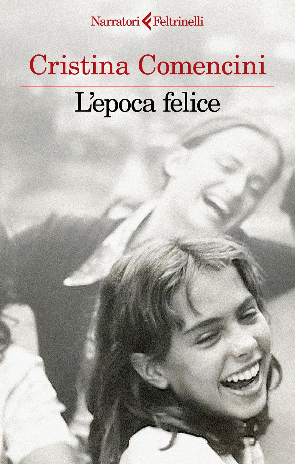 L'epoca felice (I narratori) Contemporary literature