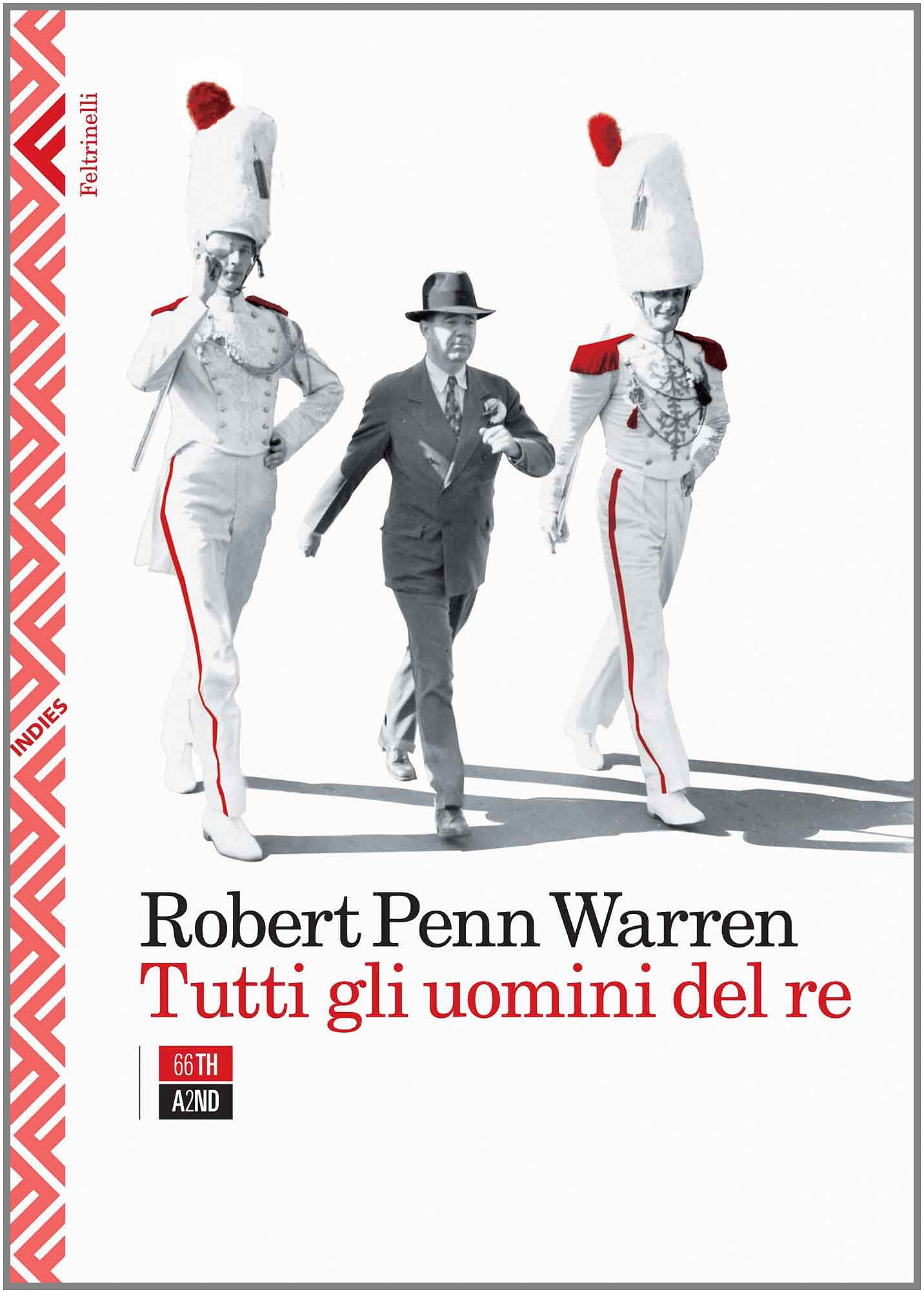 Tutti gli uomini del re (Indies. Feltrinelli/66th and 2nd) Contemporary literature