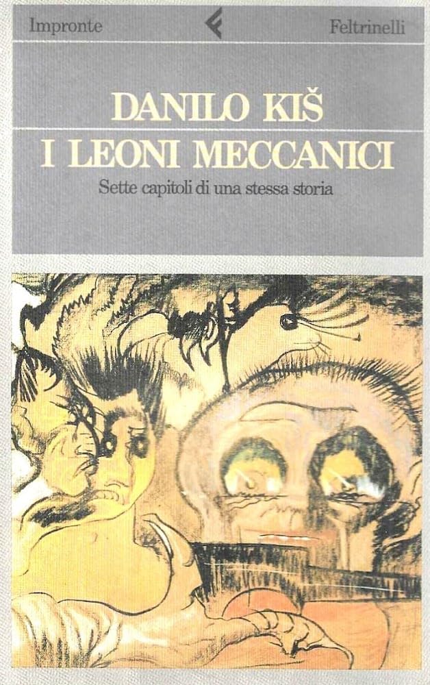 I leoni meccanici. Sette capitoli di una stessa storia book