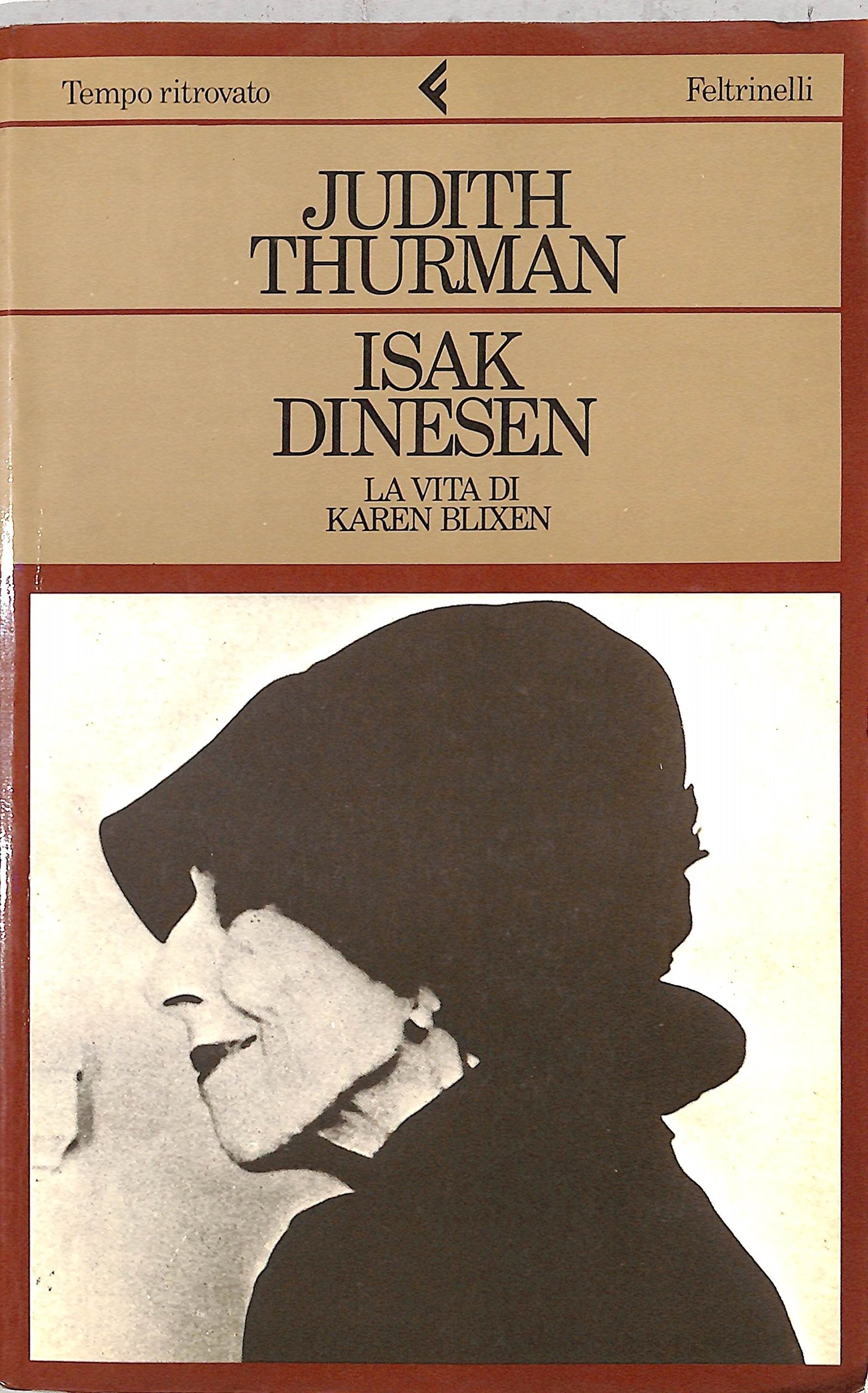 Isak Dinesen. La vita di Karen Blixen (Tempo ritrovato, Band 15) Art & Literature