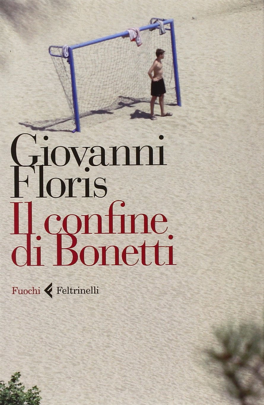 Il confine di Bonetti (Fuochi) Contemporary literature