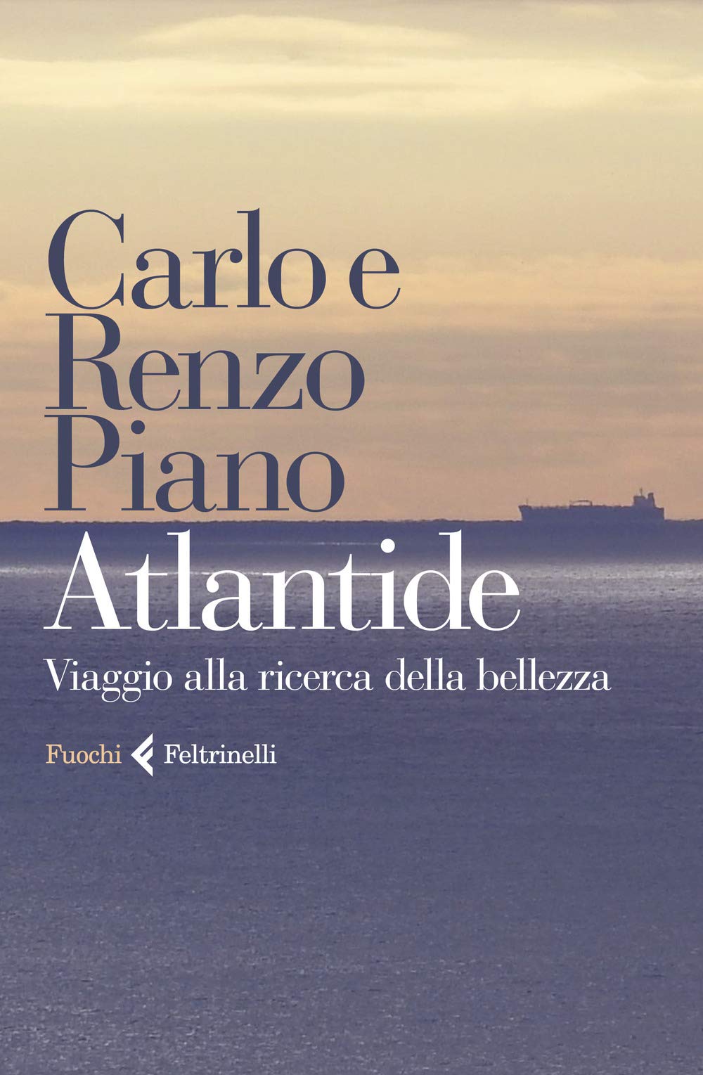 Atlantide. Viaggio alla ricerca della bellezza Contemporary literature