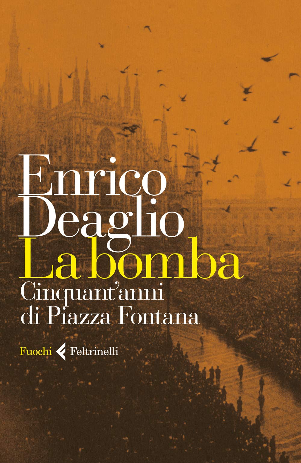 La bomba. Cinquant'anni di Piazza Fontana Essays & Short Stories