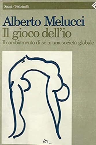 Il gioco dell'io. Il cambiamento di sé in una società globale (Saggi, Band 95) Social Sciences