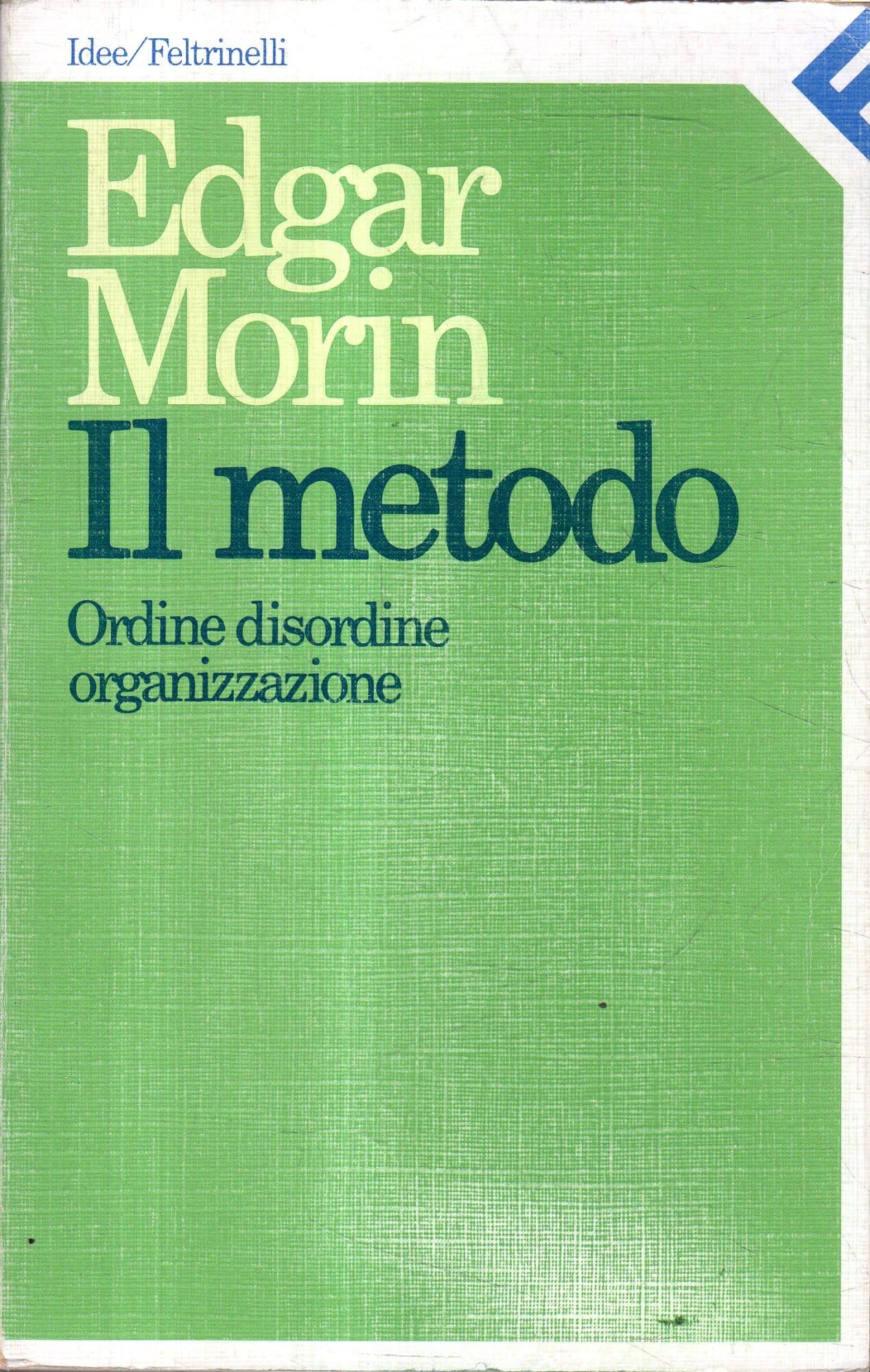 Il metodo. Ordine, disordine, organizzazione (Idee, Band 2) Social Sciences