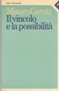 Il vincolo e la possibilità (Idee, Band 11) Philosophy