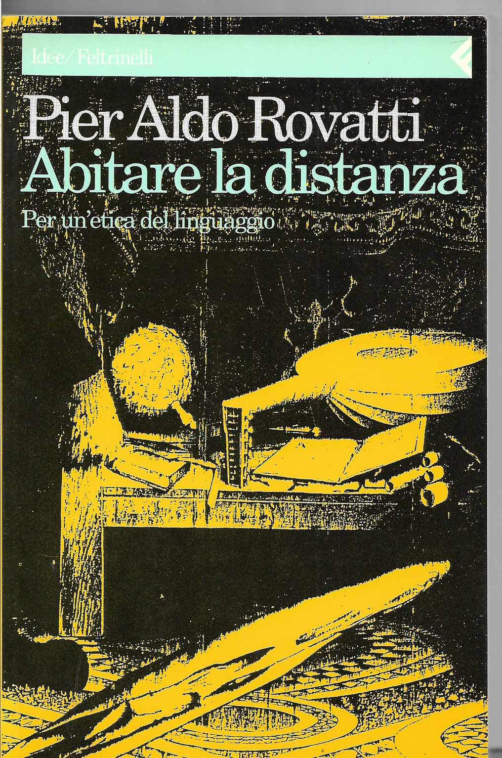 Abitare la distanza. Per un'etica del linguaggio (Idee, Band 42) Philosophy