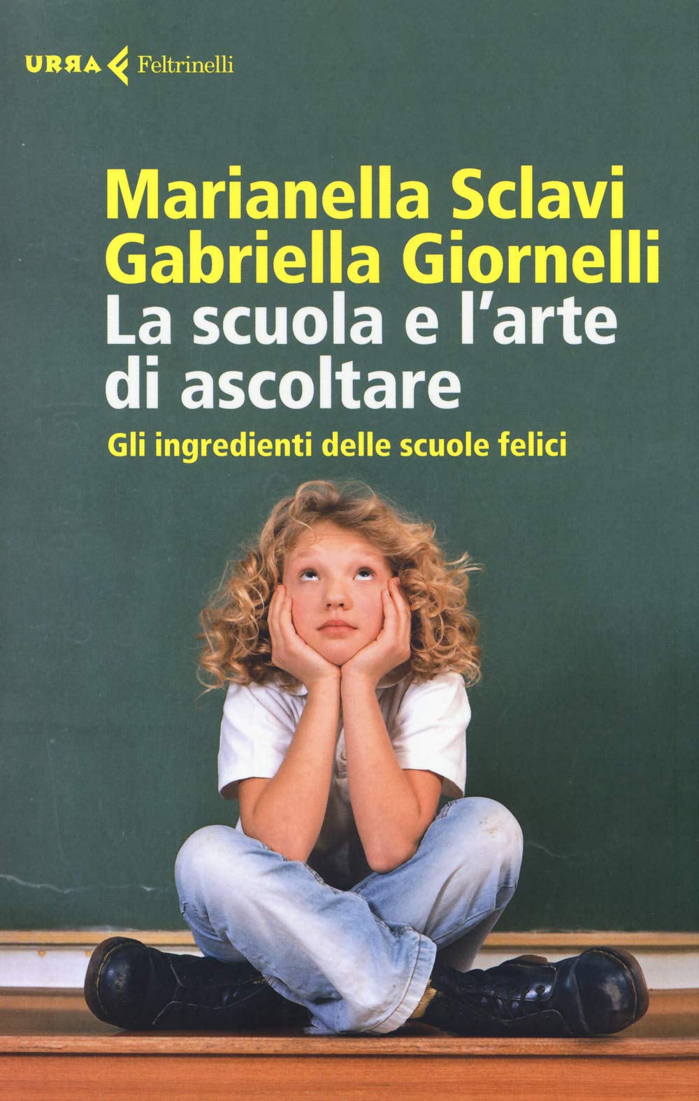 Giornelli, G: Scuola e l'arte di ascoltare. Gli ingredienti Books