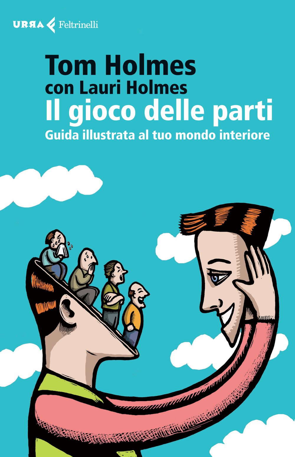 Il gioco delle parti. Guida illustrata al tuo mondo interiore book