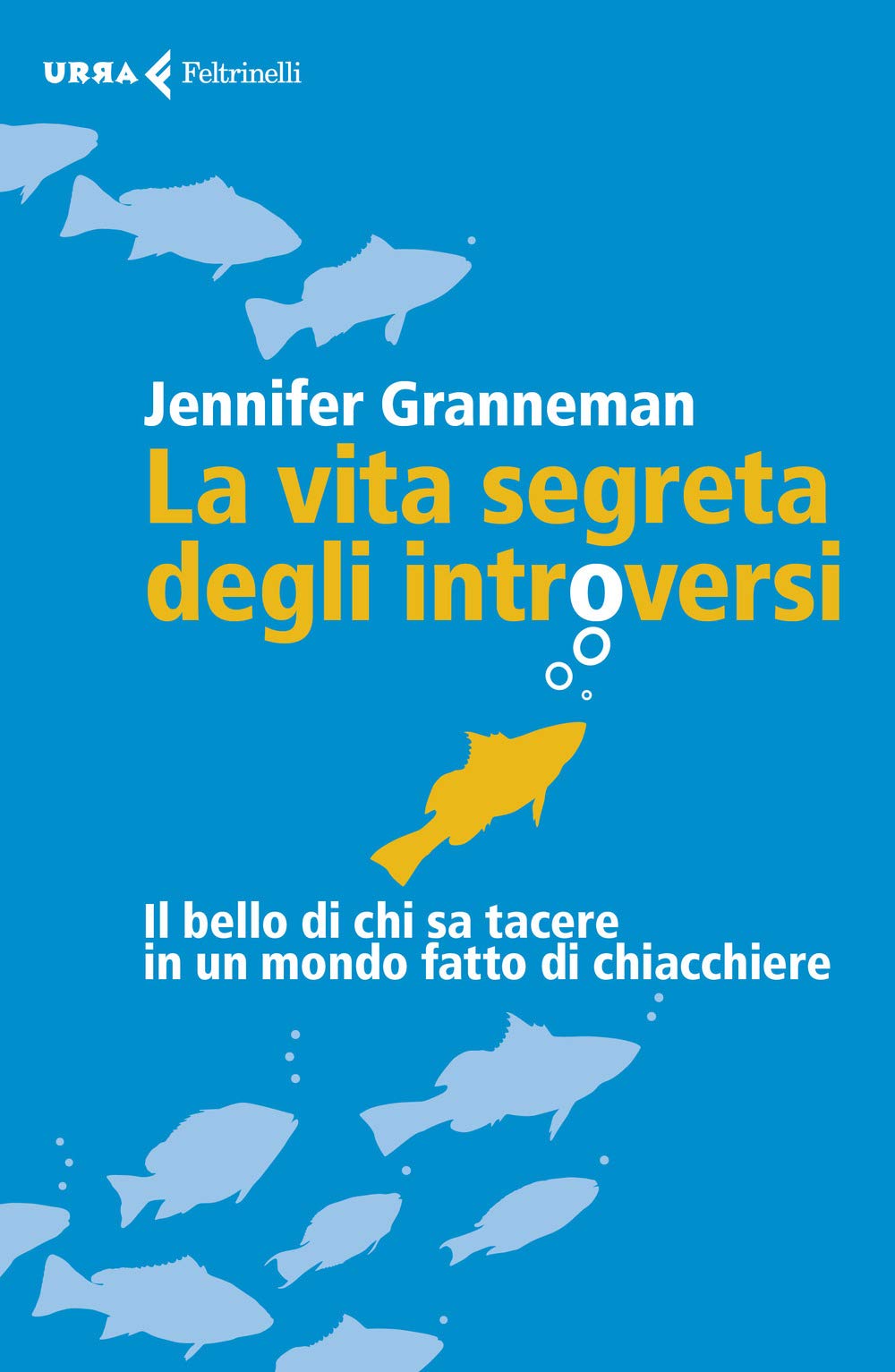 La vita segreta degli introversi. Il bello di chi sa tacere in un mondo fatto di chiacchiere Psychology