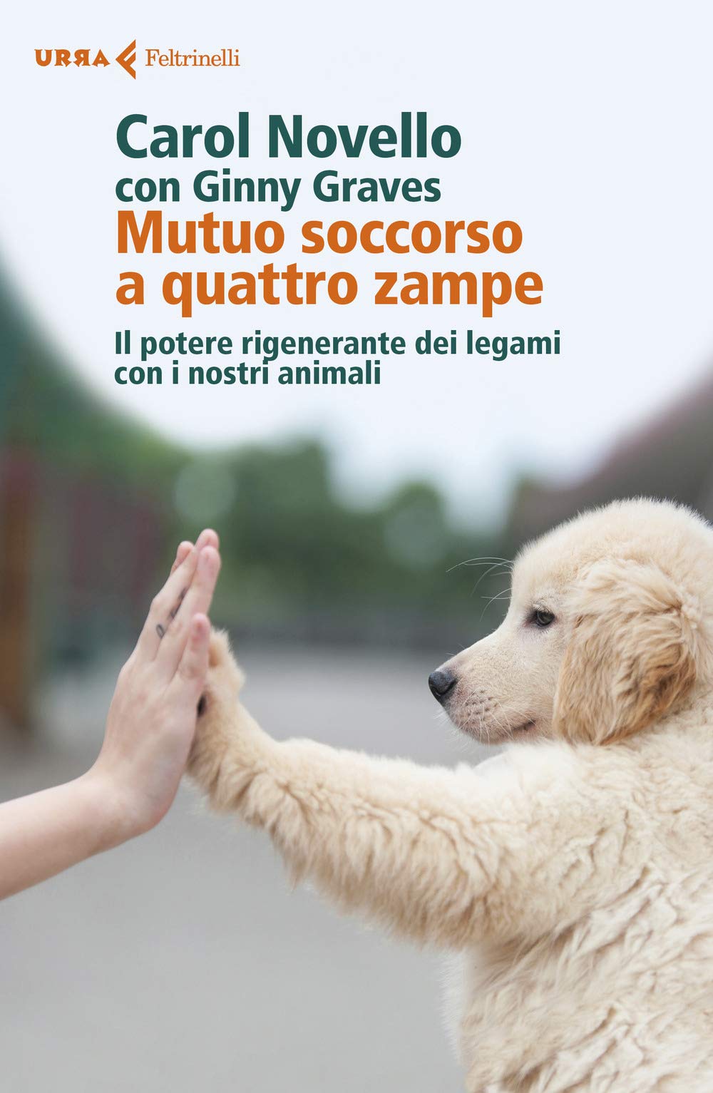 Mutuo soccorso a quattro zampe. Il potere rigenerante dei legami con i nostri animali book