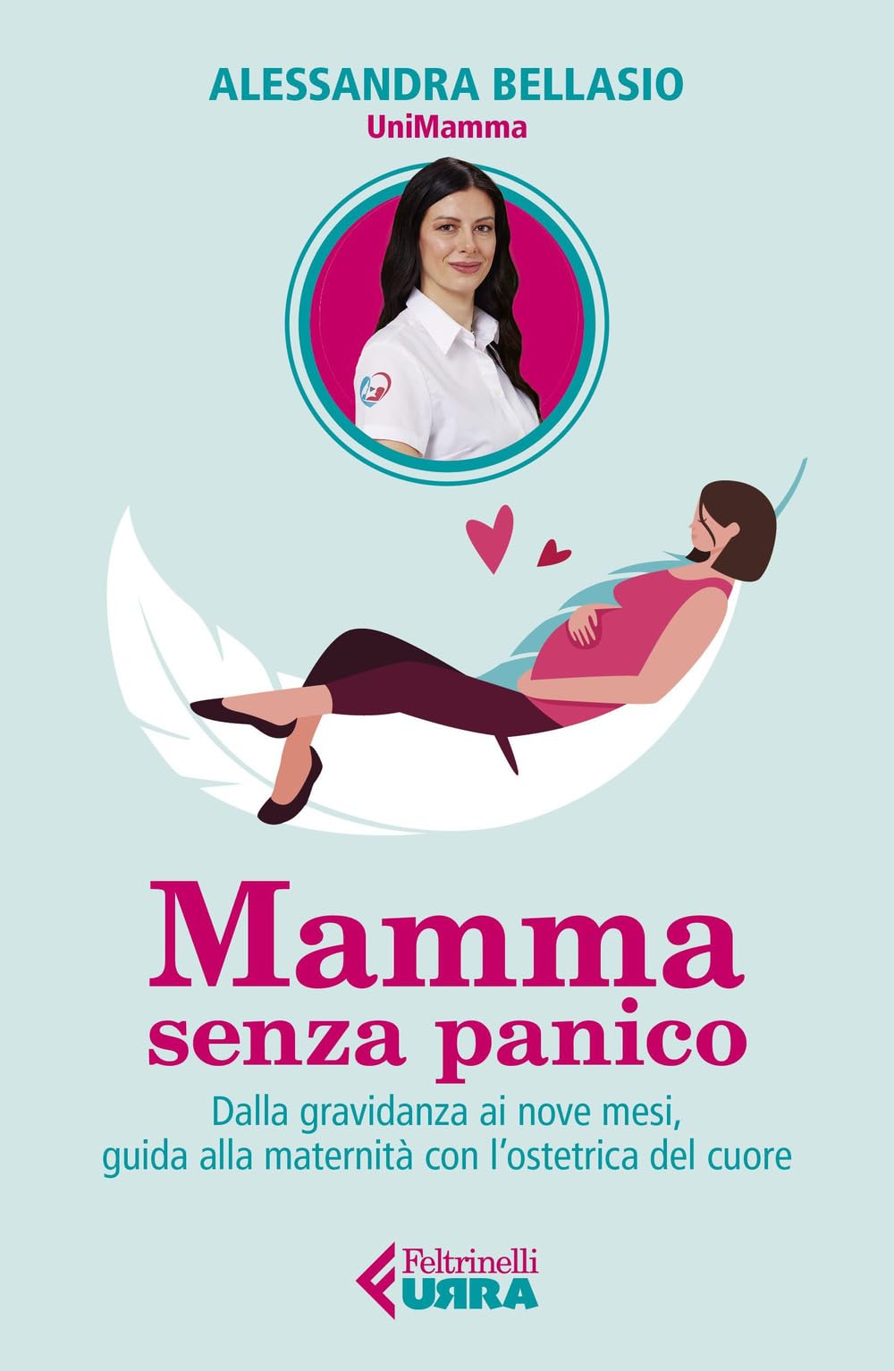 Mamma senza panico. Dalla gravidanza ai nove mesi, guida alla maternità con l'ostetrica del cuore Parents & Children