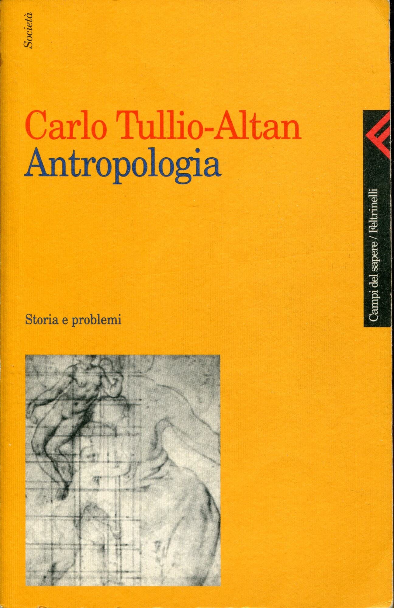 Antropologia. Storia e problemi (Campi del sapere, Band 8) Social Sciences
