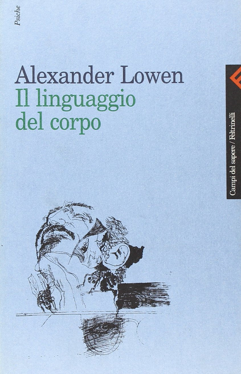 Il linguaggio del corpo (Campi del sapere, Band 13) Reference Books
