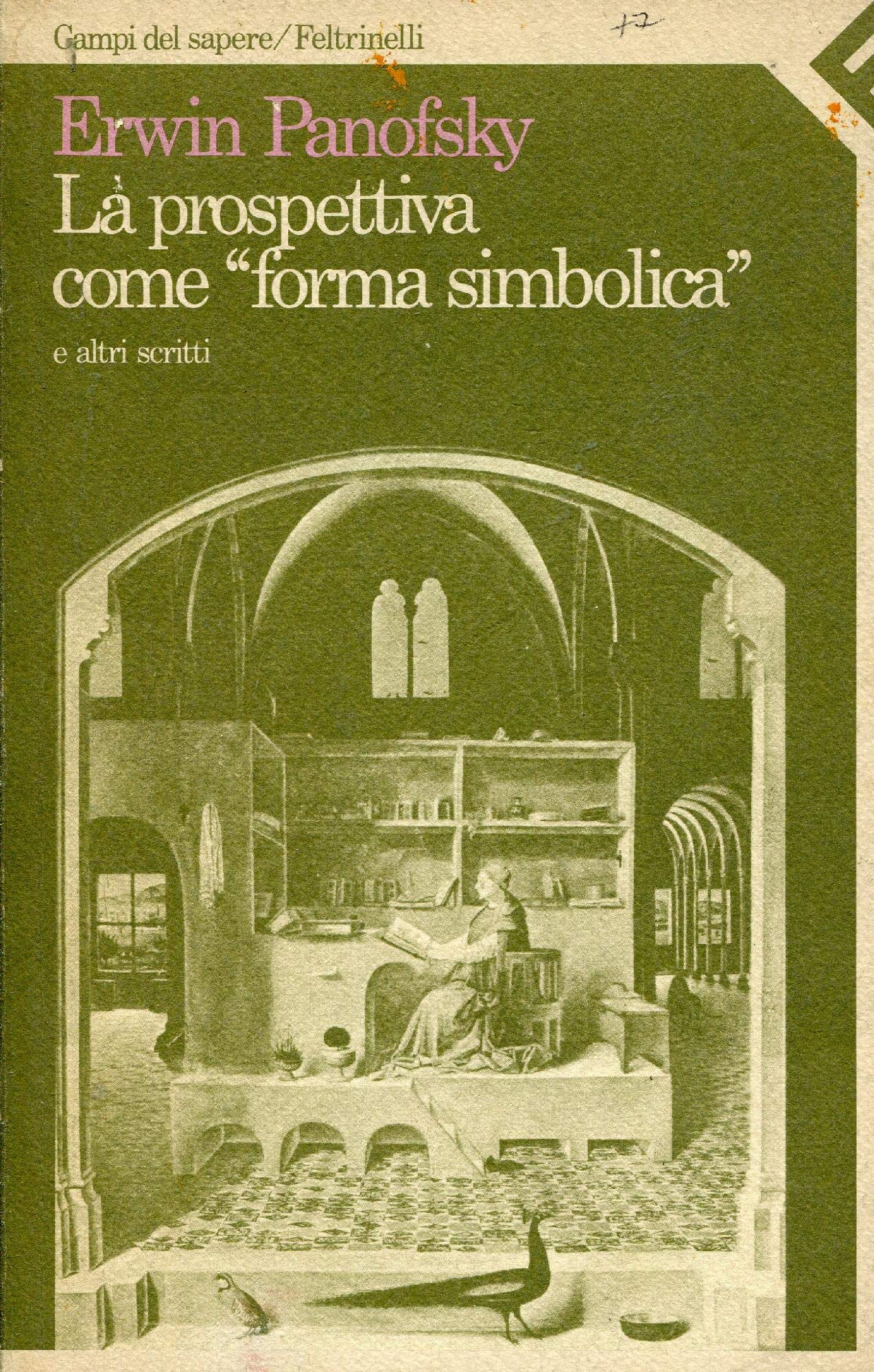 La prospettiva come «forma simbolica» e altri scritti (Campi del sapere, Band 19) Philosophy