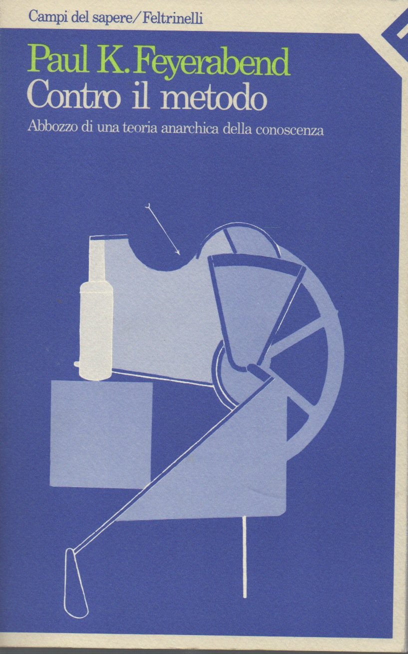 Contro il metodo. Abbozzo di una teoria anarchica della conoscenza book