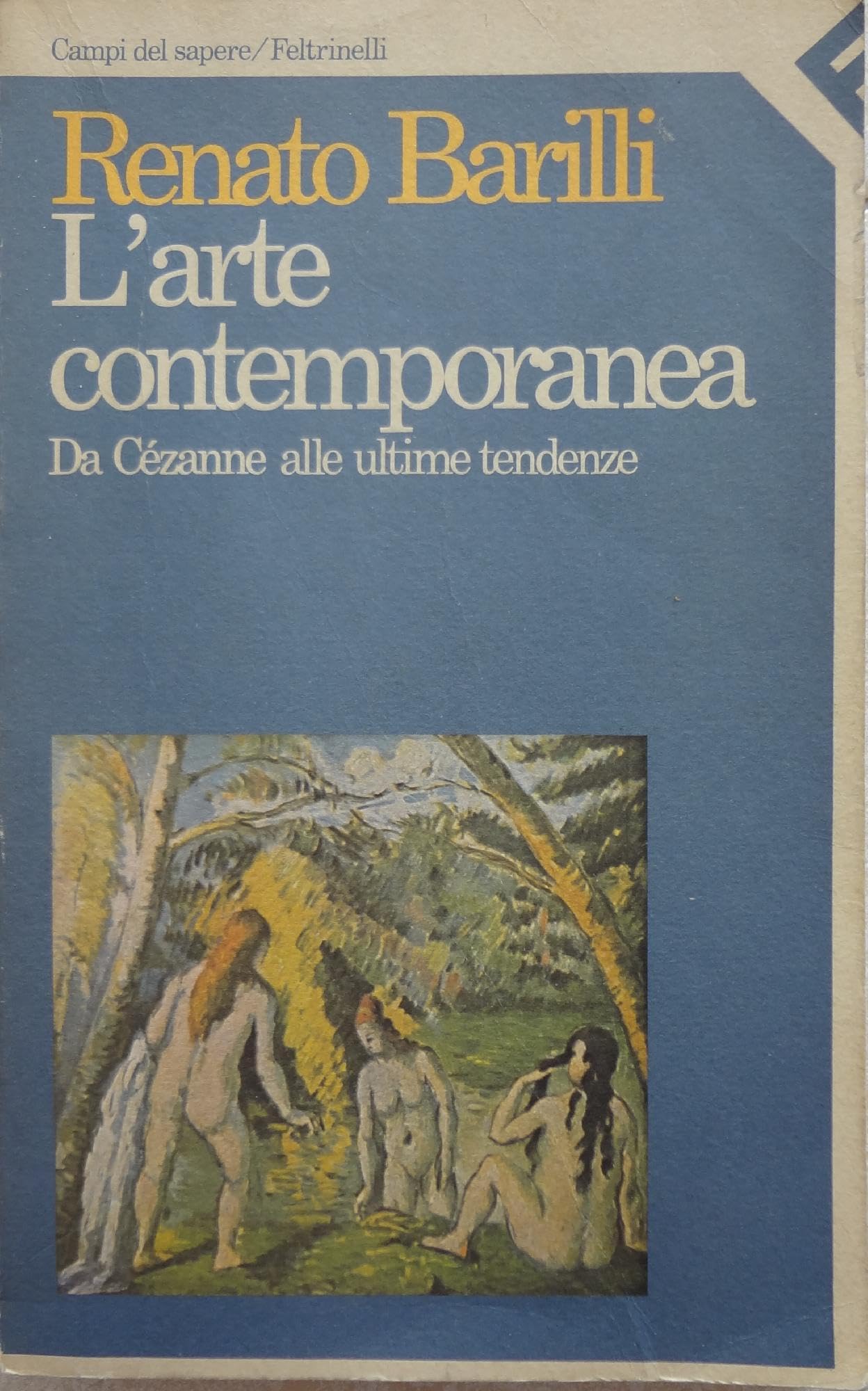 L'arte contemporanea. Da Cézanne alle ultime tendenze (Campi del sapere, Band 53) Film, Art & Culture