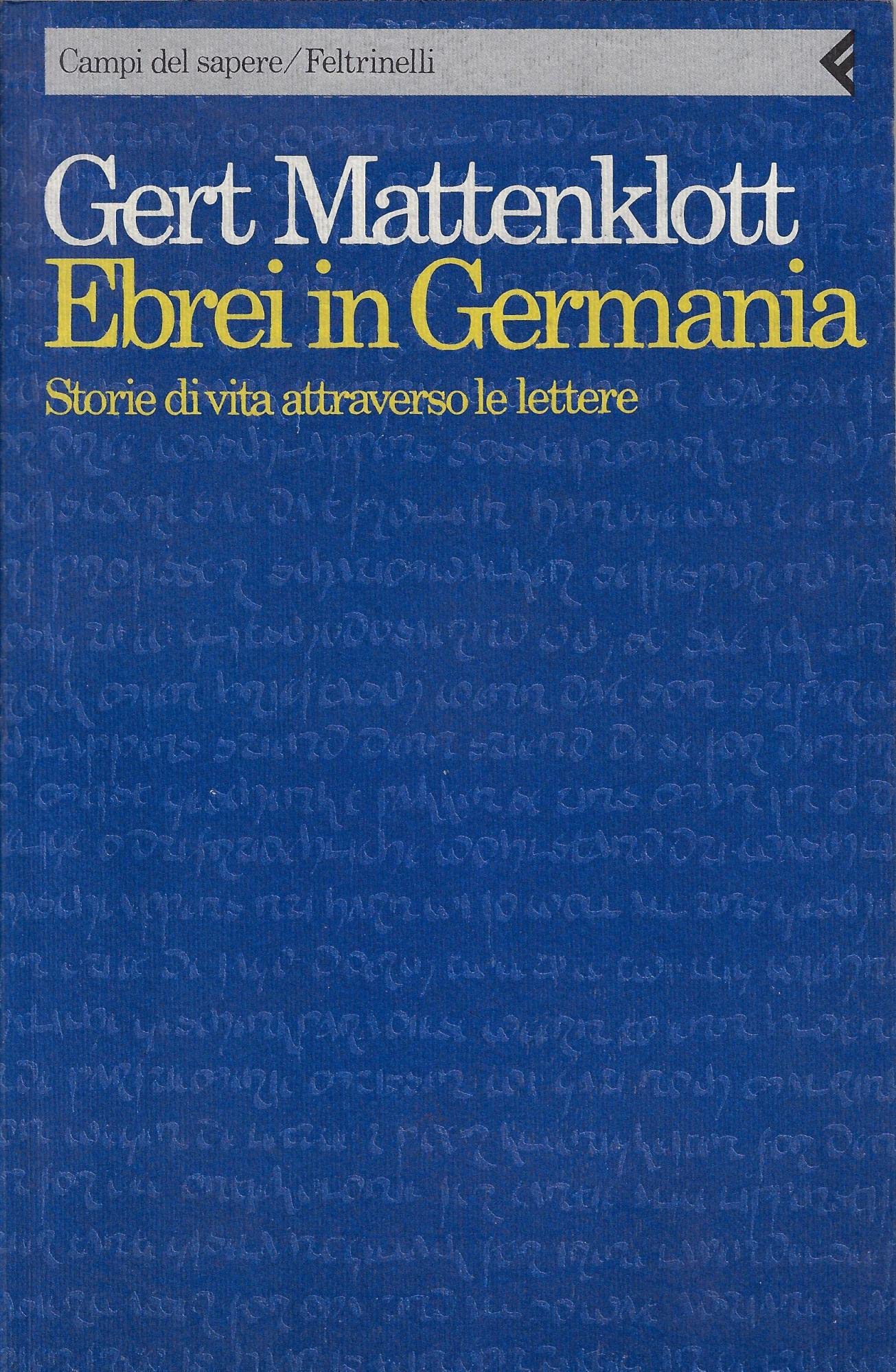 Ebrei in Germania. Storie di vita attraverso le lettere (Campi del sapere, Band 162) German history