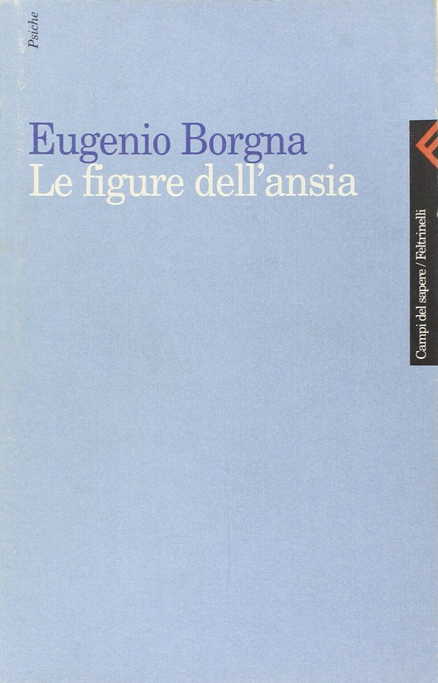 Le figure dell'ansia (Campi del sapere, Band 229) Medicine