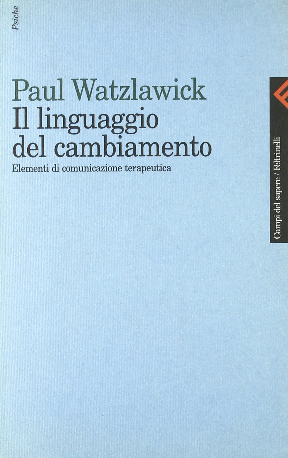 Il linguaggio del cambiamento. Elementi di comunicazione terapeutica book
