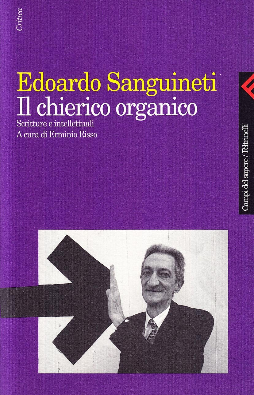 Il chierico organico. Scritture e intellettuali (Campi del sapere, Band 298) Contemporary literature
