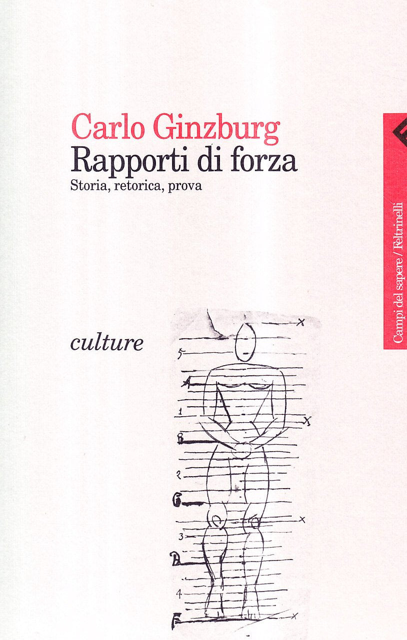 Rapporti di forza. Storia, retorica, prova (Campi del sapere, Band 299) Politics & History