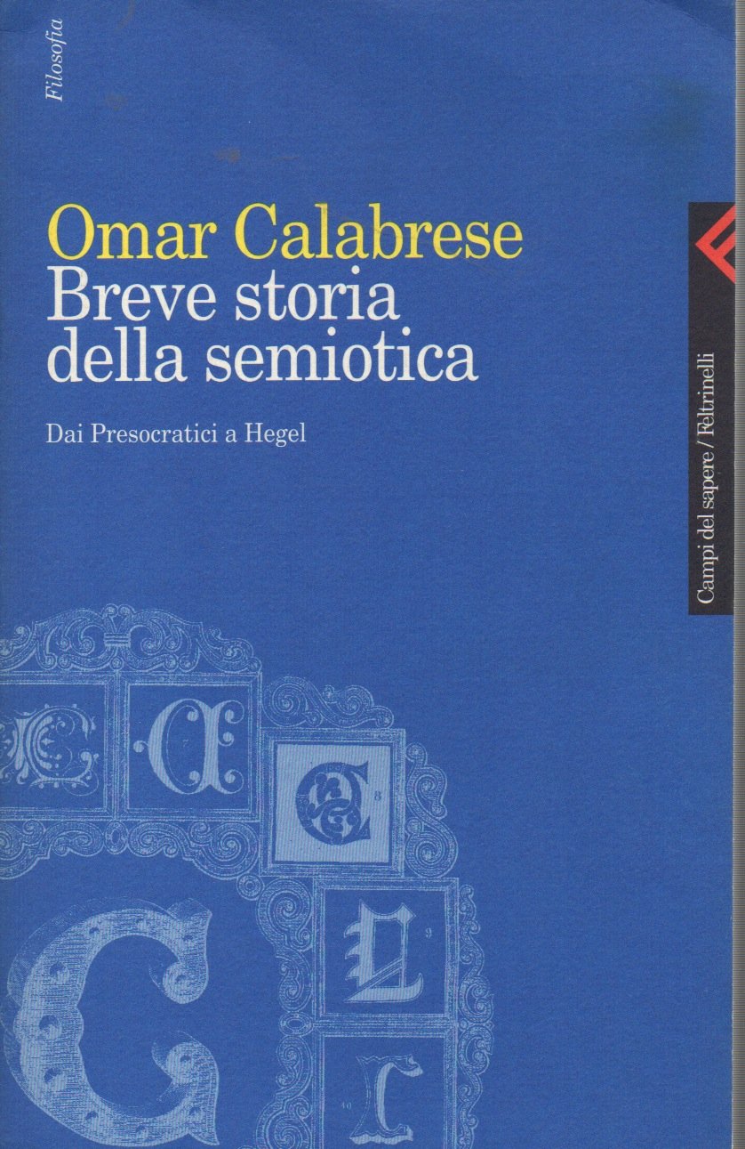 Breve storia della semiotica. Dai presocratici a Hegel Social Sciences