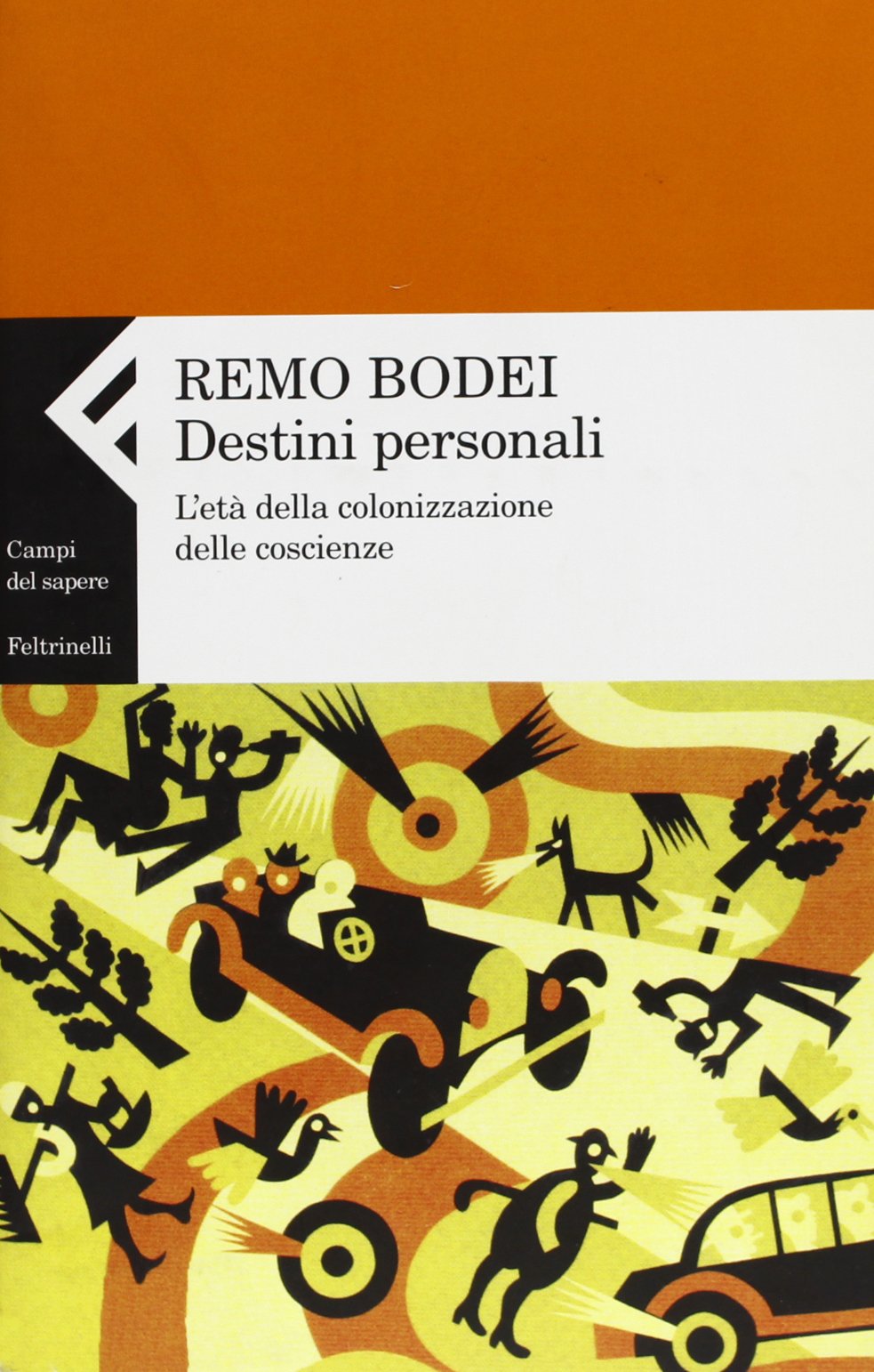 Destini personali. L'età della colonizzazione delle coscienze book