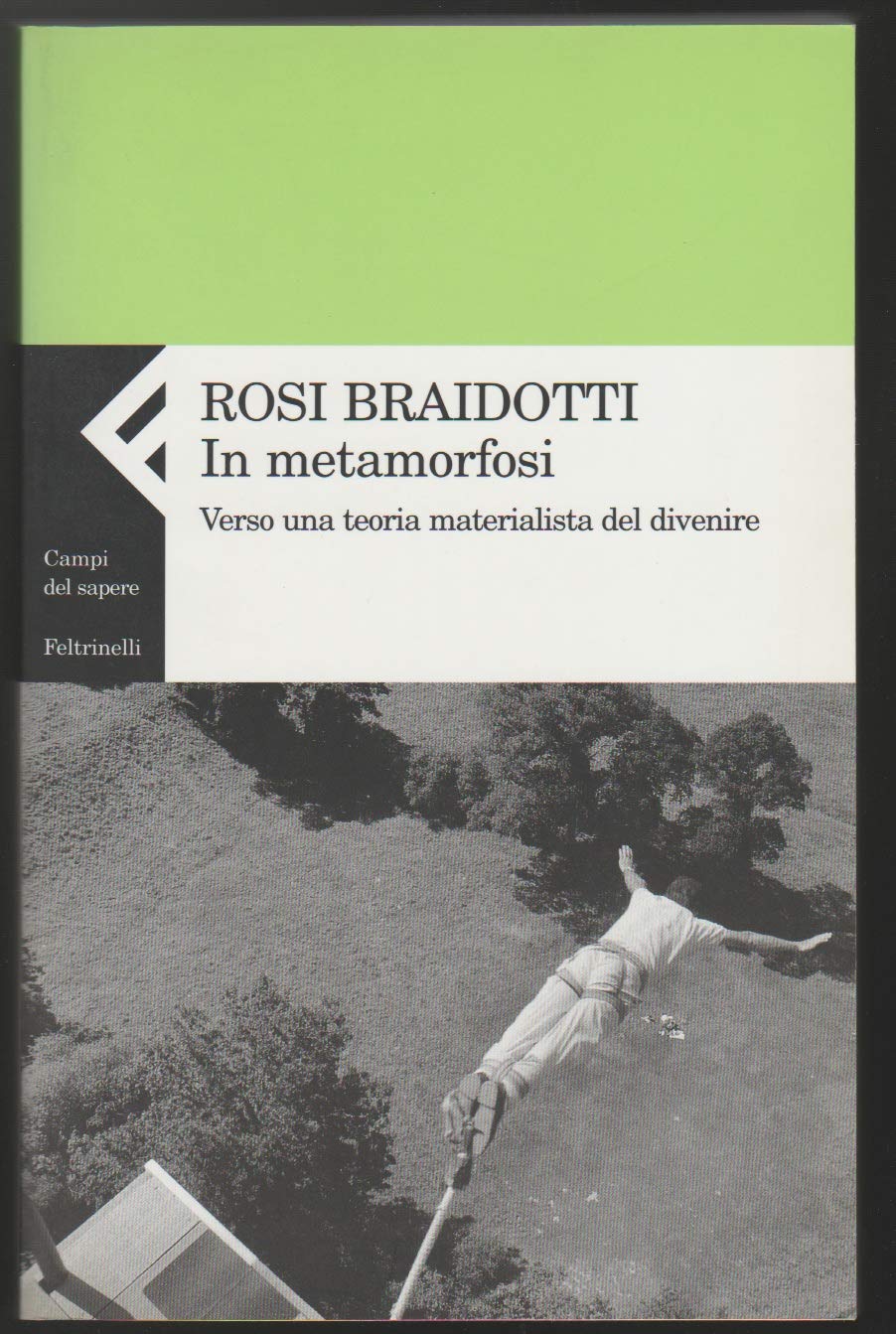 In metamorfosi. Verso una teoria materialistica del divenire Philosophy