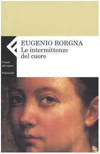 Le intermittenze del cuore (Campi del sapere) Psychology Books