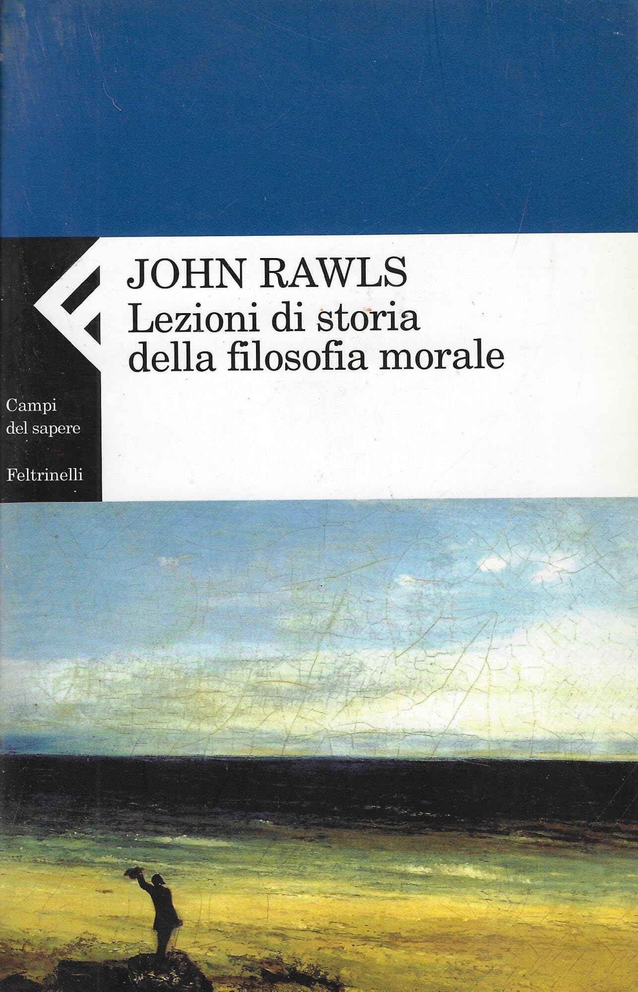 Lezioni di storia della filosofia morale (Campi del sapere) Philosophy