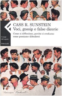 Voci, gossip e false dicerie. Come si diffondono, perché ci crediamo, come possiamo difenderci (Campi del sapere, Band 458) Books