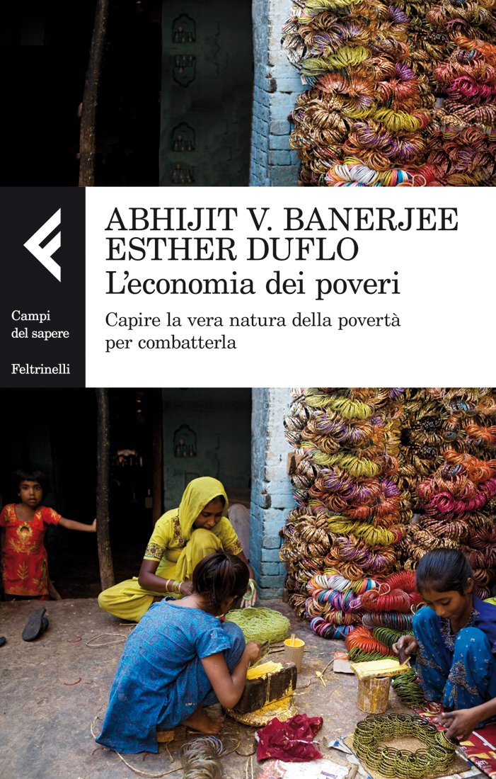 L'economia dei poveri. Capire la vera natura della povertà per combatterla book