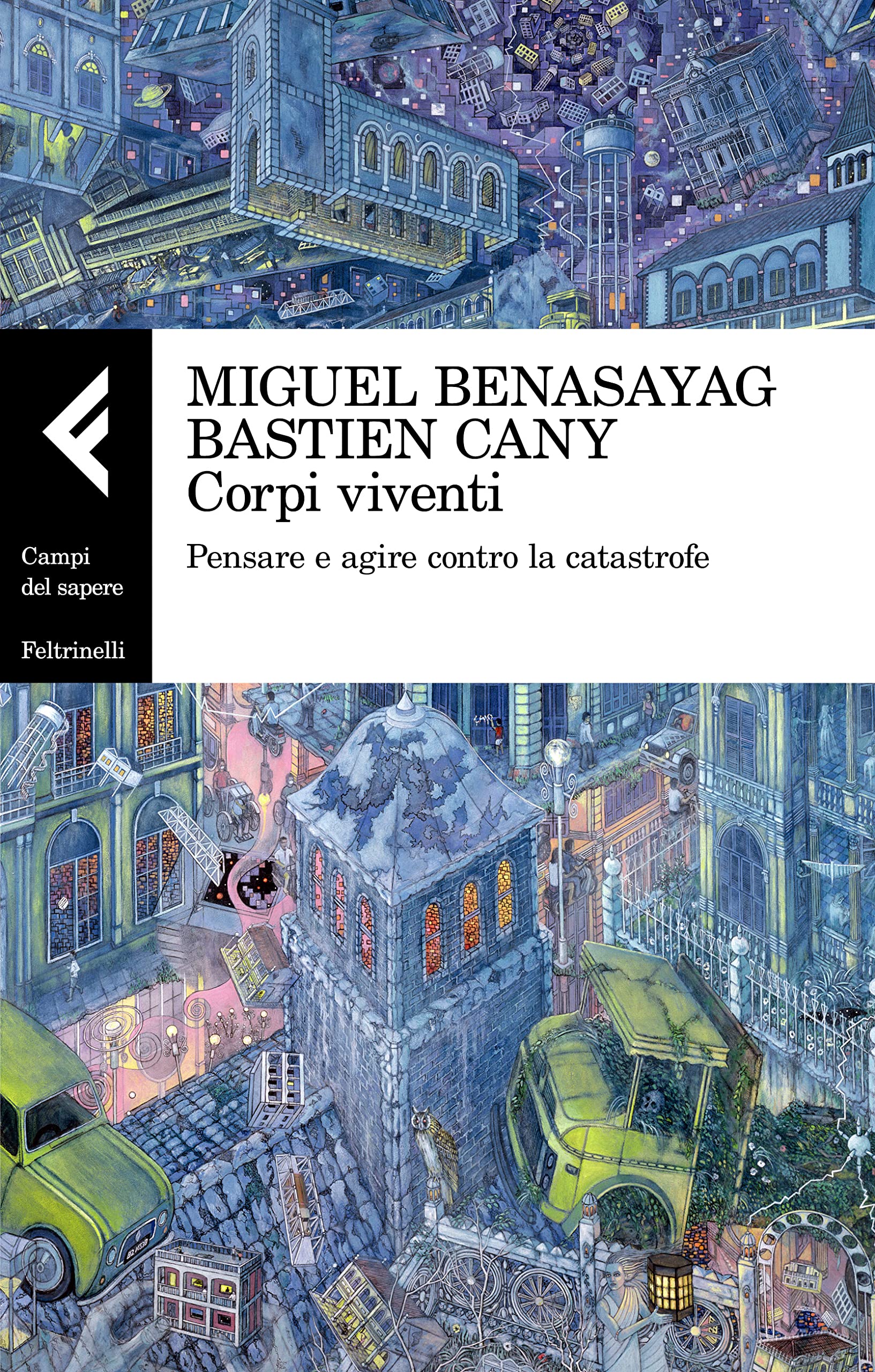 Corpi viventi. Pensare e agire contro la catastrofe book