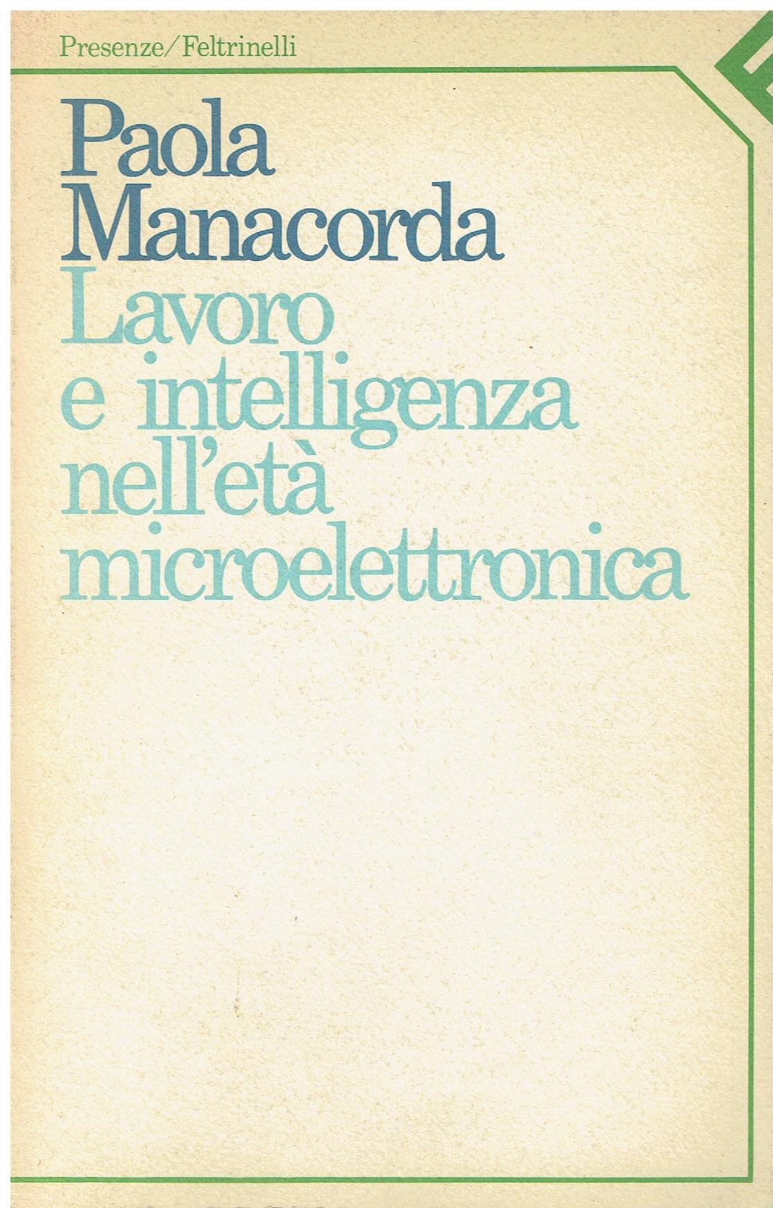 Lavoro e intelligenza nell'età microelettronica (Presenze, Band 3) Computer Science