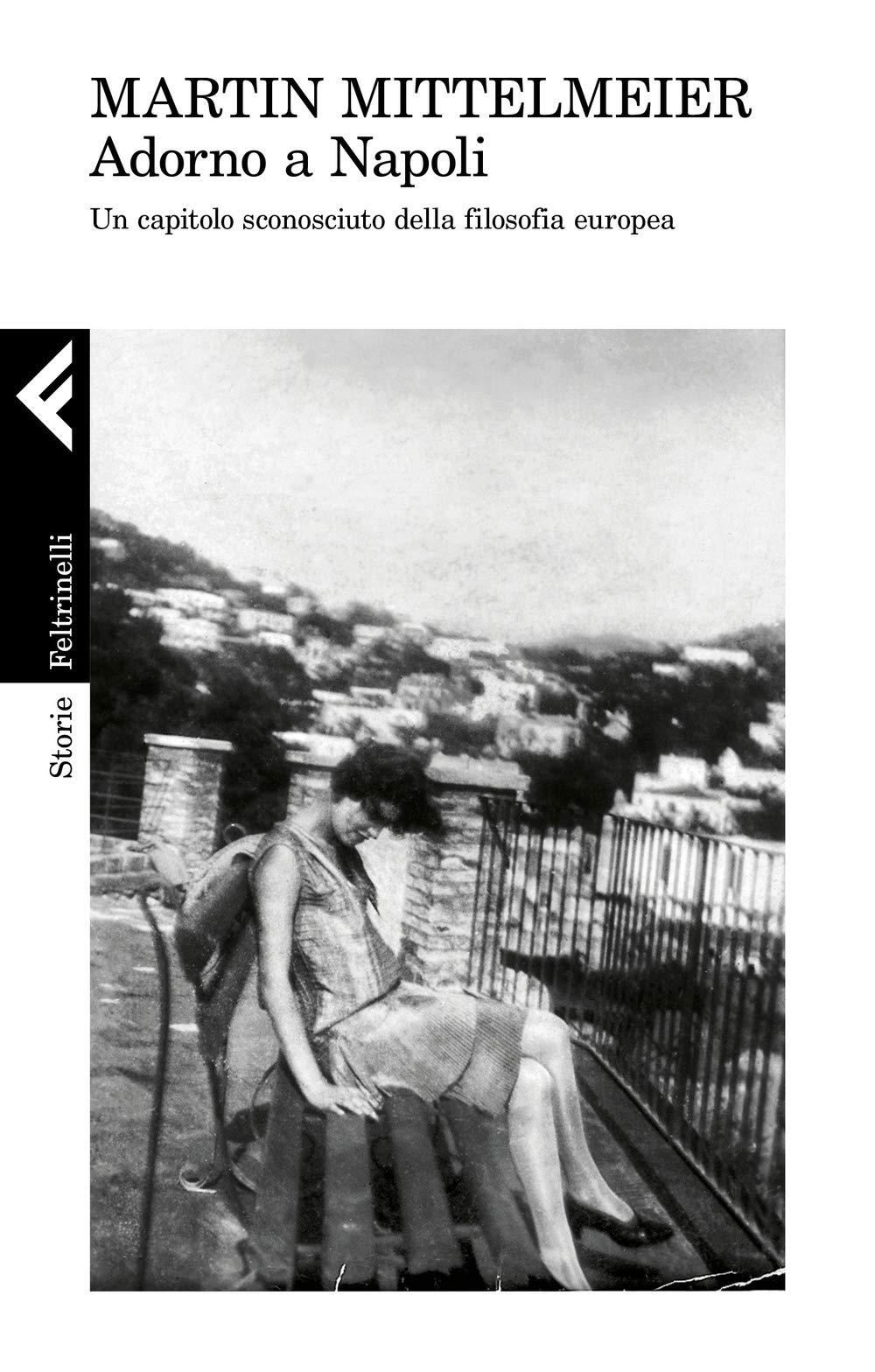 Adorno a Napoli. Un capitolo sconosciuto della filosofia europea Philosophy