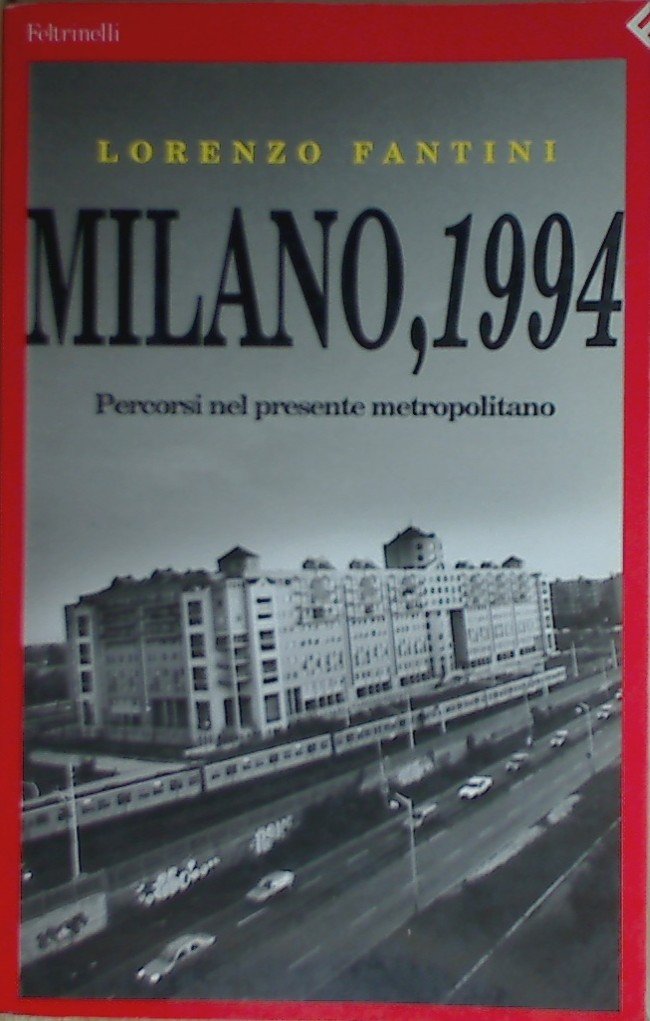 Milano, 1994. Percorsi nel presente metropolitano book
