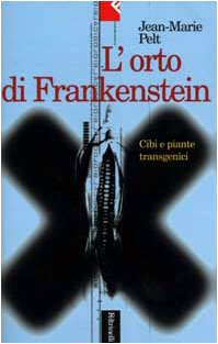 L'orto di Frankenstein. Cibo e piante transgenici (Serie bianca, Band 39) Books
