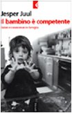 Il bambino è competente. Valori e conoscenze in famiglia book