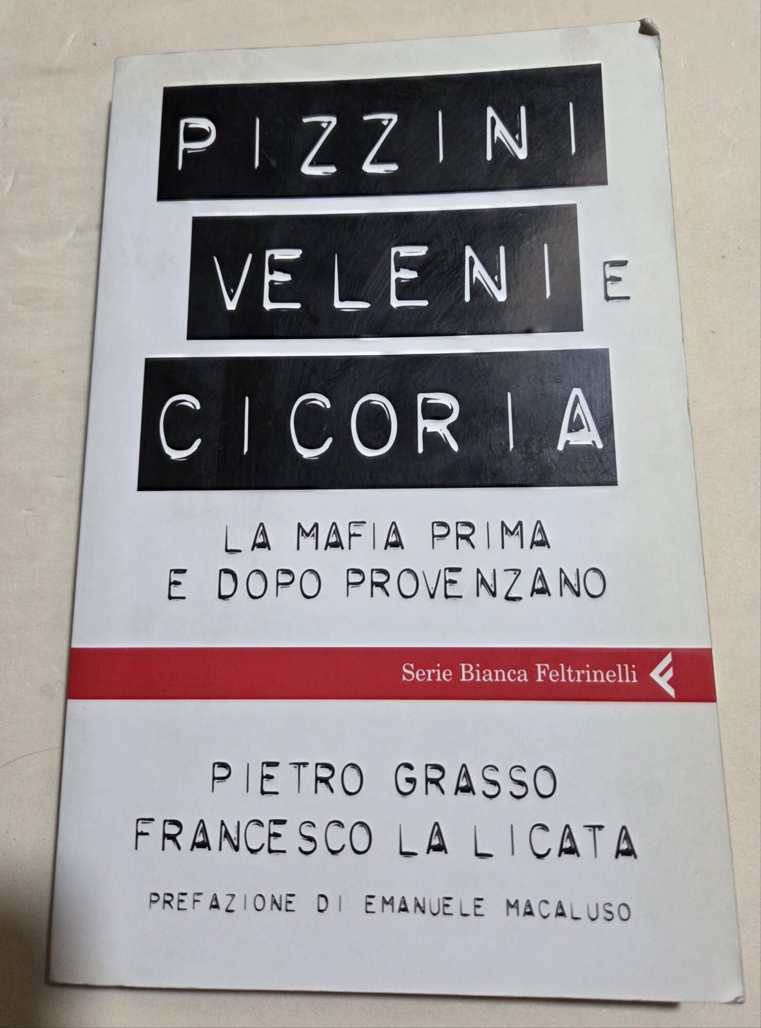 Pizzini, veleni e cicoria. La mafia prima e dopo Provenzano (Serie bianca) Social Sciences