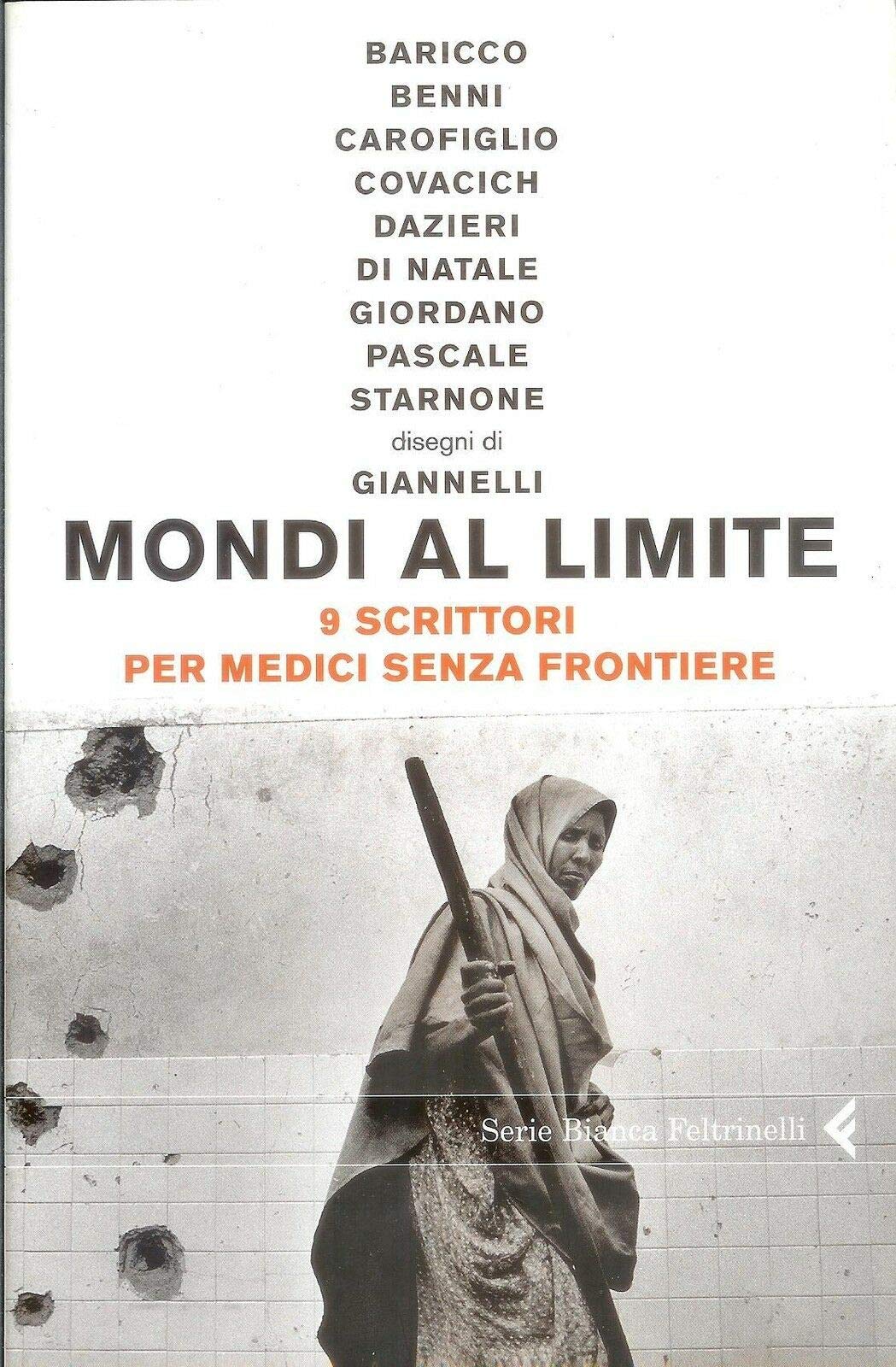 Mondi al limite. 9 scrittori per Medici senza frontiere book