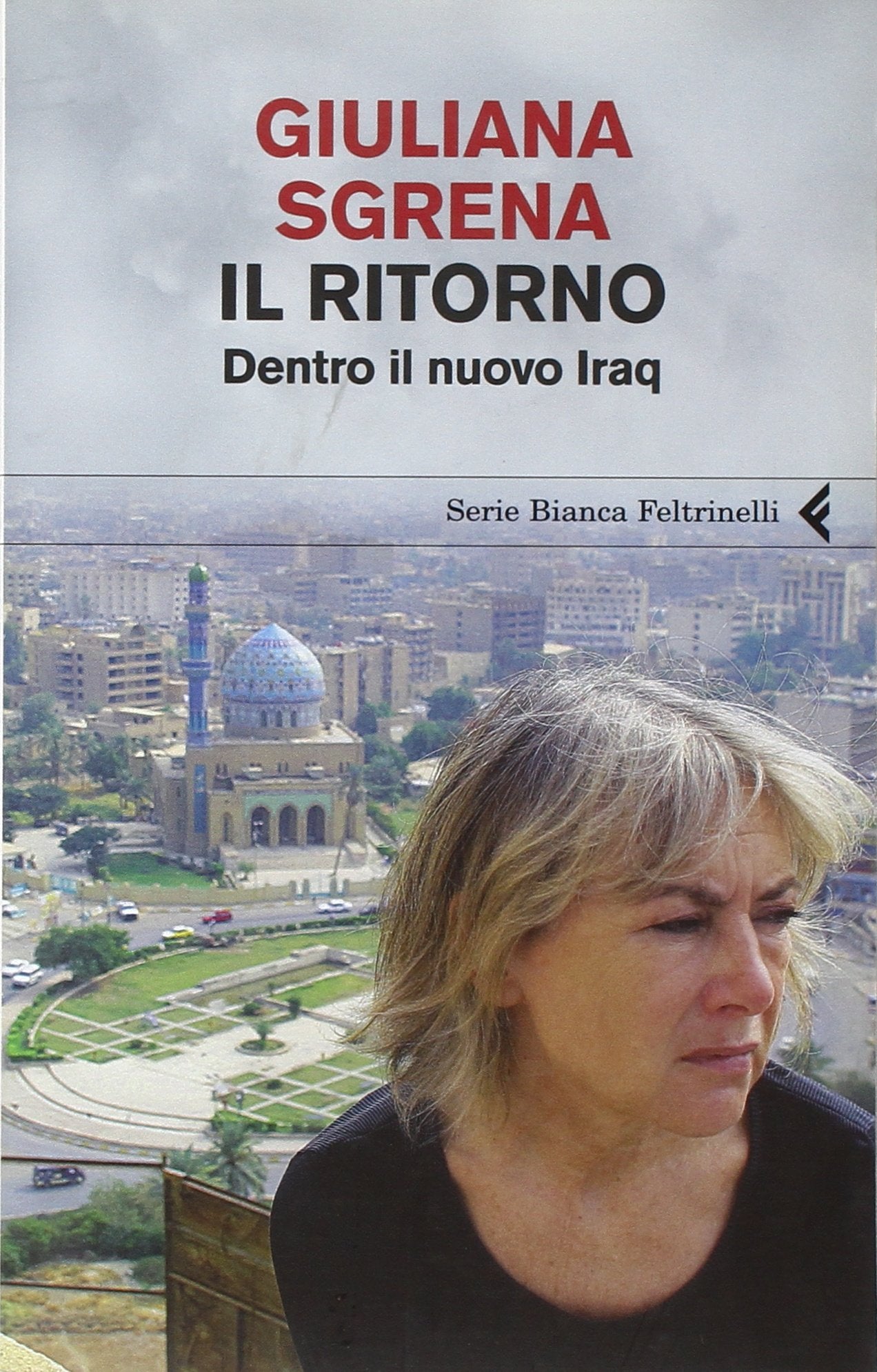 Il ritorno. Dentro il nuovo Iraq book