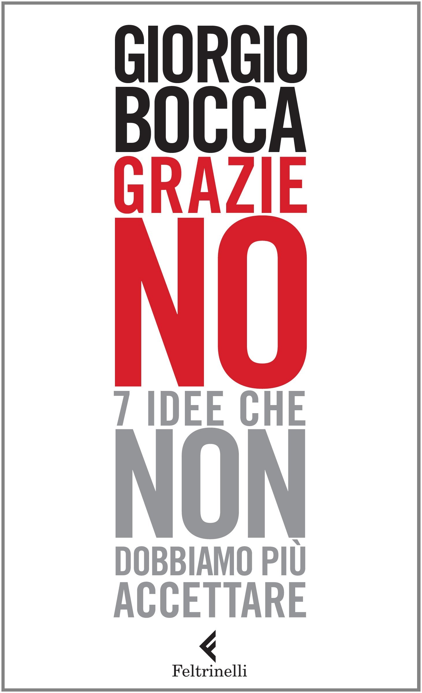 Grazie no. 7 idee che non dobbiamo più accettare book