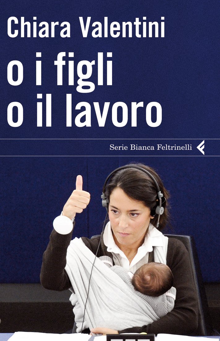 O i figli o il lavoro Books