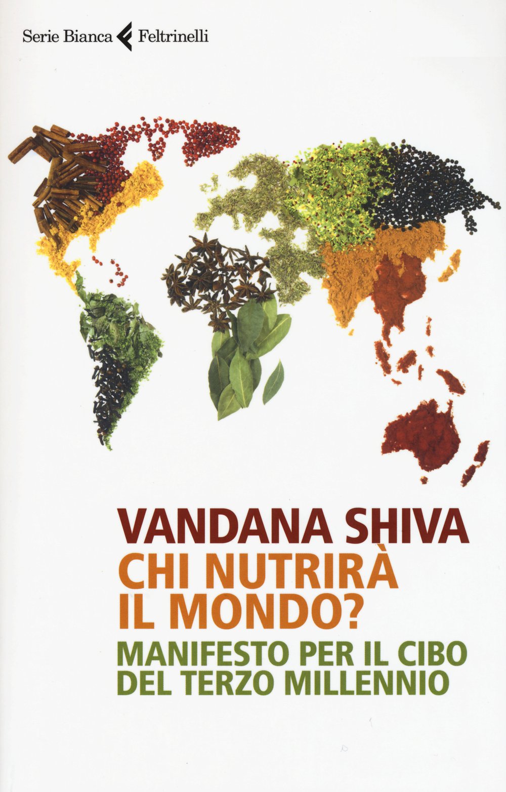Chi nutrirà il mondo? Manifesto per il cibo del terzo millennio Business, Finance & Career